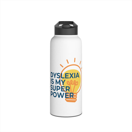 Dyslexia Is My Superpower Light Bulb Stainless Steel Water Bottle