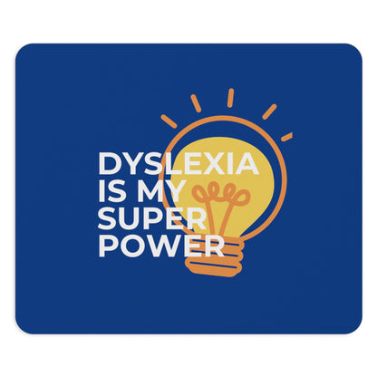 Dyslexia Is My Superpower Light Bulb Mouse Pad