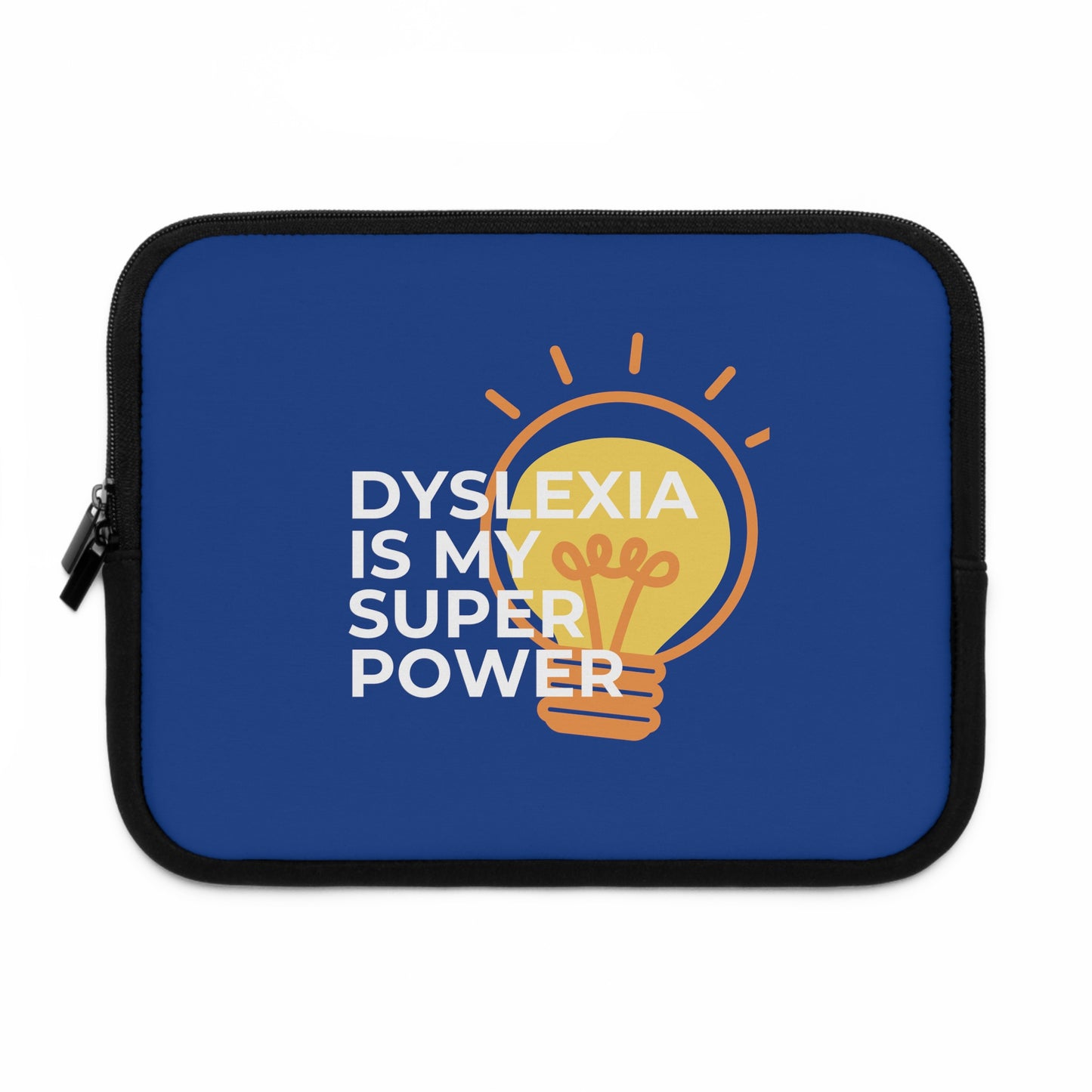 Dyslexia Is My Superpower Lightbulb Laptop Sleeve