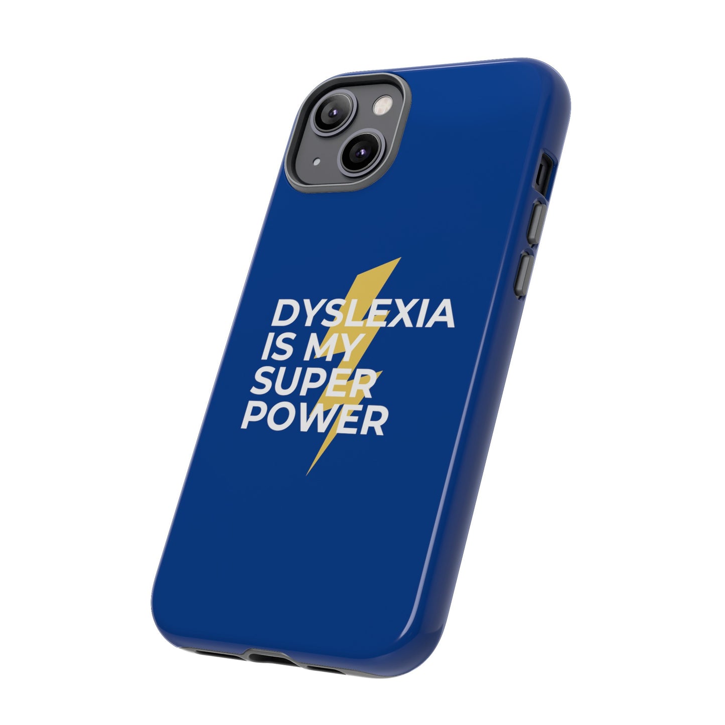 Dyslexia Is My Superpower Lightning Phone Case