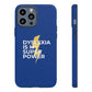 Dyslexia Is My Superpower Lightning Phone Case