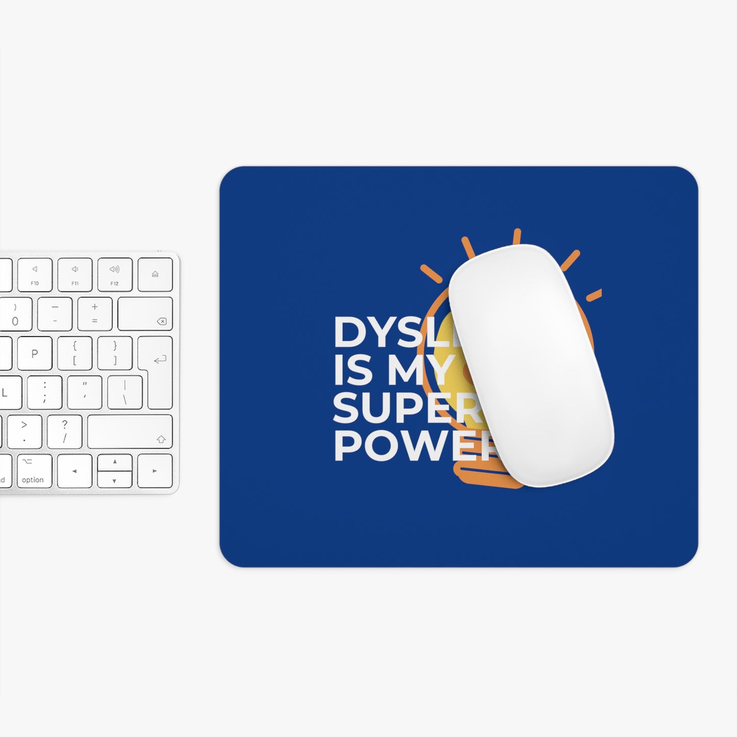 Dyslexia Is My Superpower Light Bulb Mouse Pad