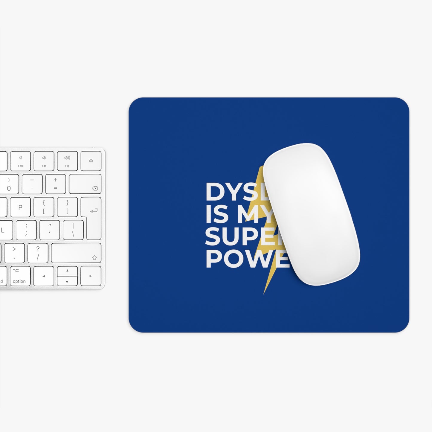 Dyslexia Is My Superpower Lightning Mouse Pad